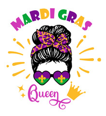 Mardi Gras design with messy bun.Mardi Gras Queen. Mardi Gras t shirt design