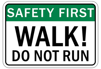 Walk, do not run sign and labels