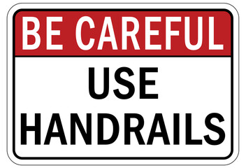 Use handrail sign and labels