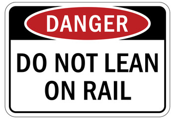 Use handrail sign and labels do not lean on rail
