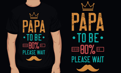 Papa or dad or father's day typographic tshirt design