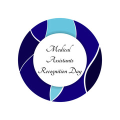 Medical Assistants Recognition Day. Suitable for greeting card poster and banner