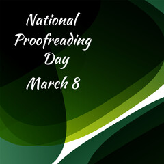 National Proofreading Day. Suitable for greeting card poster and banner
