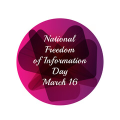 National Freedom of Information Day. Suitable for greeting card poster and banner