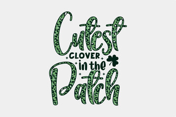Cutest Clover in the Patch St. Patrick's Day T shirt design With Pattern Sublimation
