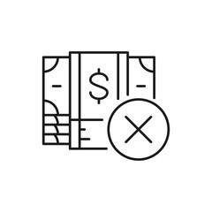 Money banknotes with cross mark, credit rejected, incorrect lineal icon. Cash payment, paper bill, dollar symbol design.