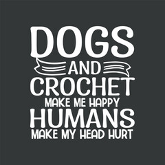 Dachshund dog and crochet funny crocheting yarn grandma T Shirt design, Dachshund dog, crochet, funny crocheting, yarn