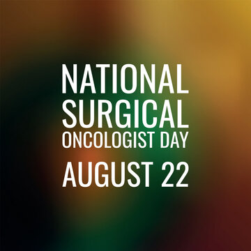 National Surgical Oncologist Day. Geometric Design Suitable For Greeting Card Poster And Banner