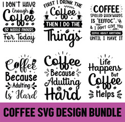 Coffee SVG Quotes Bundle, coffee SVG, Mug Svg, Mug Svg Bundle, Coffee Quote Svg, Mug Quote Svg, Coffee Mug Svg, Vector Png Eps Jpeg, Coffee SVG Design File.