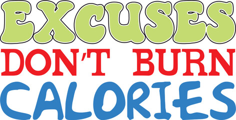 Naklejka premium Gym Workout Fitness Graphics for Sublimation Print. Funny Vector Saying for Cloth and Apparel Printing. Cute Colorful Typography for Print on Demand Business.