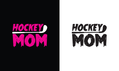 Hockey Mom T shirt design, typography