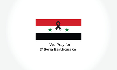 pray for syria earthquake syria national flag and map illustration Earthquake tragedy in syria background.  syria earthquake disaster February 5, 2023