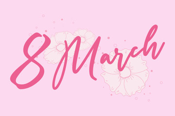 March 8 greeting card in gentle pink colors, flat hand drawn design with flowers.