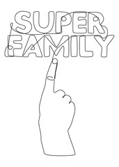 One continuous line of hand with Super Family word. Thin Line Illustration vector concept. Contour Drawing Creative ideas.