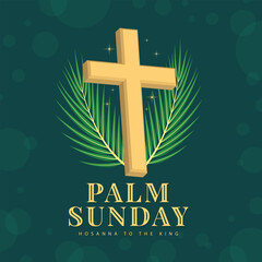 Palm sunday, hosanna to the king - Gold 3D cross crucifix sign with star light around and two palm leaves on dark green background vector desig