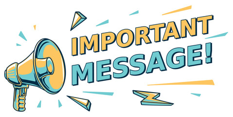 Important message - sign with megaphone