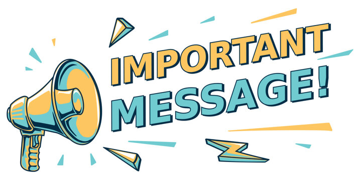 Important message - sign with megaphone