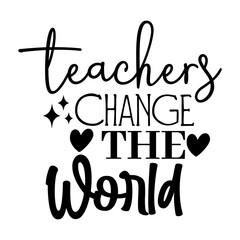 Teachers Change the World