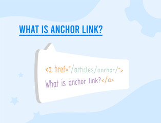 What is Anchor link concept illustration. Visible, clickable text link to another website section for better and more convenient navigation through web pages, displaying relevant and similar articles