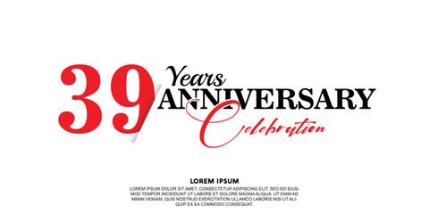 Fototapeta na wymiar 39 year anniversary celebration logo vector design with red and black color on white background abstract 