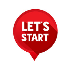 Let's start concept - speech bubble icon design. Banner for business, advertising or social media post. Flat Vector illustration.