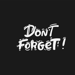 Don't forget sign on white background hand drawing