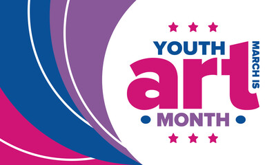 Youth Art Month. Celebrated in March in United States. Month promotion of art and art education. Many american schools take part of this event. Creative colorful concept. Poster or background