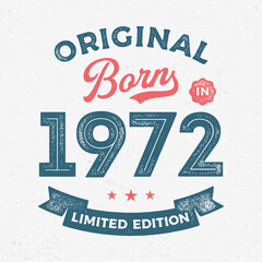 Original Born In 1972 - Fresh Birthday Design. Good For Poster, Wallpaper, T-Shirt, Gift. - obrazy, fototapety, plakaty