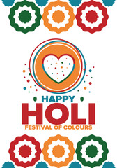 Happy Holi. Festival of Colours. Phagwah. Annual Hindu Spring Festival. Celebrated in India and Nepal and other Asia. Beautiful poster design with heart. Vector illustration