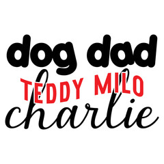 dog dad teddy milo charlie