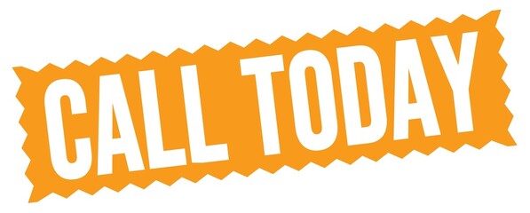 CALL TODAY text written on orange stamp sign.