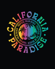 California Paradise Tropical Palm beach typography summer colourful beach designs typographic poster graphics for t shirt print, sticker vector