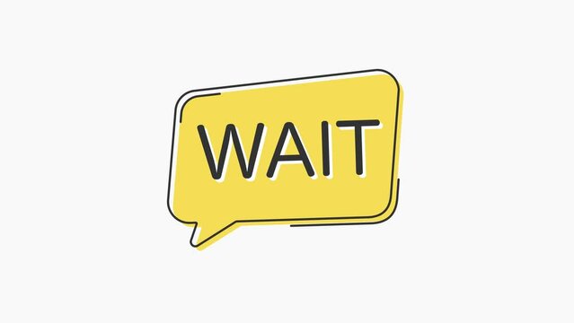 Yellow speech bubble icon with text wait isolated on white background. Megaphone with speech bubble and text wait on flat design. 4K video motion graphic