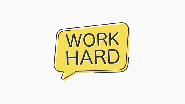 Yellow speech bubble icon with text work hard isolated on white background. Megaphone with speech bubble and text work hard on flat design. 4K video motion graphic