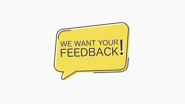 Yellow speech bubble icon with text we want your feedback isolated on white background. Megaphone with speech bubble and text we want your feedback on flat design. 4K video motion graphic