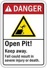 Open trench and pit sign and labels Open pit, keep away, fall could result in severe injury or death