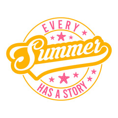 Every summer has a story svg