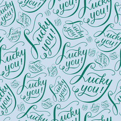 Lucky you lettering seamless pattern for Saint Patrick's Day.