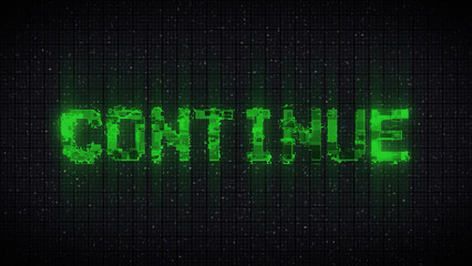 Fototapeta premium Retro videogame CONTINUE text on computer old tv vhs glitch interference noise 