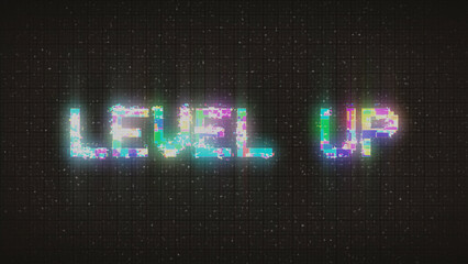 LEVEL UP text with glitch background concept for video games screen.