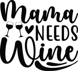 Obraz premium Mama needs wine vector arts 