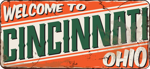 Welcome To Cincinnati, Ohio Message On Rusty License Plate
