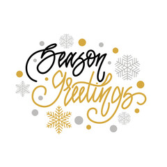Season greetings. Handwritten lettering isolated on white background. illustration for greeting cards, posters and much more