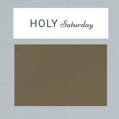 Composition of holy saturday text and copy space over brown background
