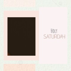 Composition of holy saturday text and copy space over multi coloured background