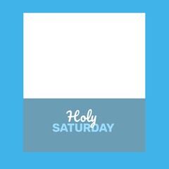 Composition of holy saturday text and copy space over white and blue background