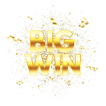 Big win gold sign with confetti. Winner of poker, jackpot, roulette, cards or lottery. Congratulation banner. Win prize casino jackpot. Vector illustration