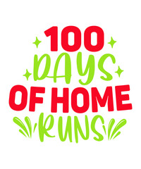 100 Days Of Home Runs SVG Cut File