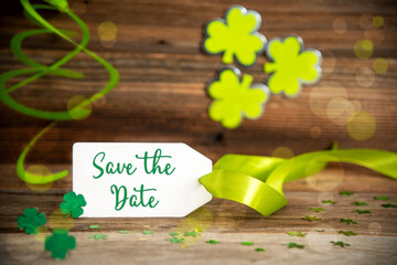 Saint Patrick's Day Decoration, Label With English Text Save The Date