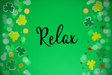 Decorative Saint Patrick's Day, Green Flat Lay, English Text Relax